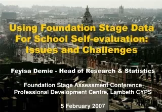 Using Foundation Stage Data For School Self-evaluation: Issues and Challenges