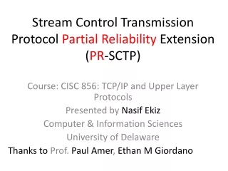 Stream Control Transmission Protocol  Partial Reliability  Extension ( PR -SCTP)