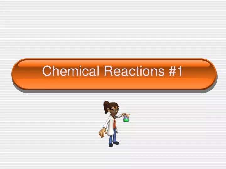 chemical reactions 1