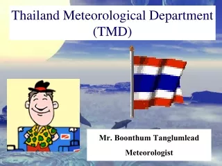 Mr. Boonthum Tanglumlead Meteorologist