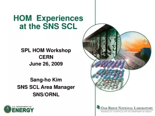 HOM  Experiences  at the SNS SCL