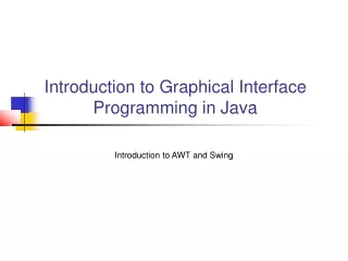 Introduction to Graphical Interface Programming in Java
