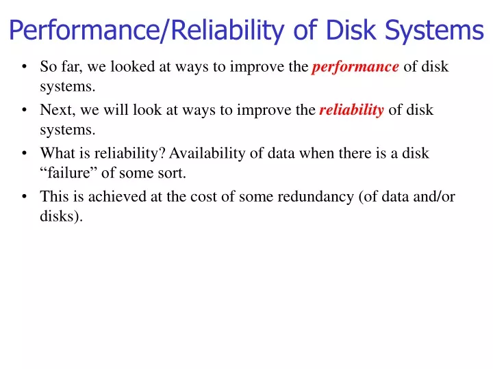 performance reliability of disk systems
