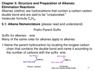 Chapter 5: Structure and Preparation of Alkenes:  Elimination Reactions