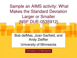 Sample an AIMS activity: What Makes the Standard Deviation Larger or Smaller (NSF DUE-0535912)