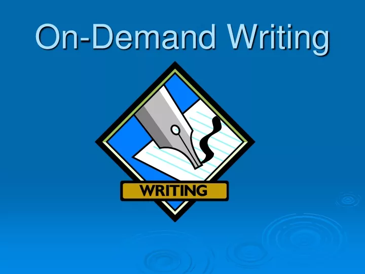 on demand writing