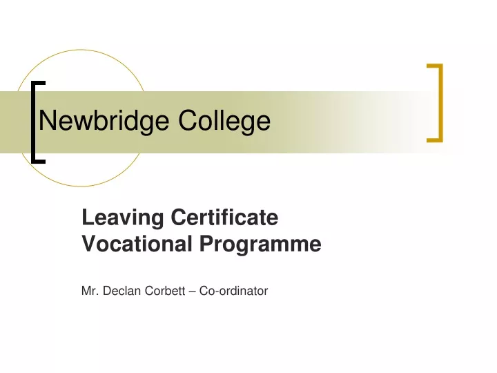 leaving certificate vocational programme mr declan corbett co ordinator