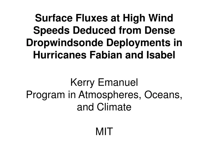 surface fluxes at high wind speeds deduced from