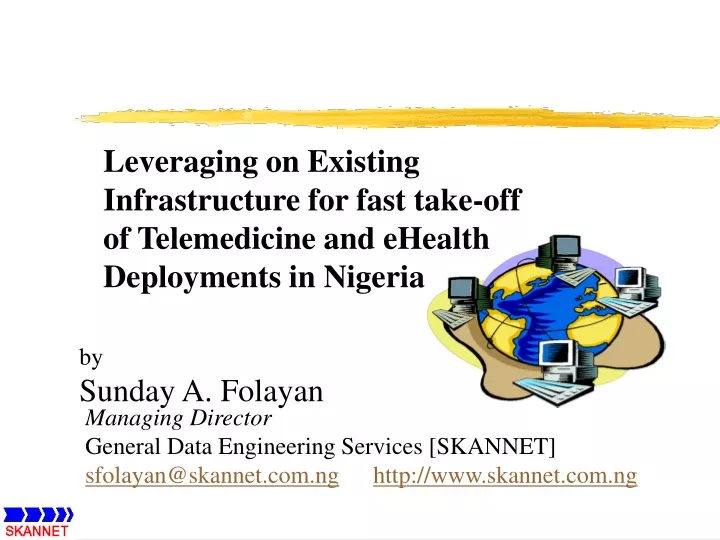 leveraging on existing infrastructure for fast