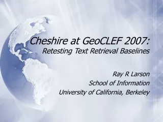 Cheshire at GeoCLEF 2007:  Retesting Text Retrieval Baselines