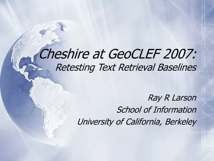 cheshire at geoclef 2007 retesting text retrieval baselines