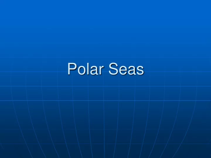 polar seas