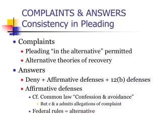 COMPLAINTS &amp; ANSWERS Consistency in Pleading