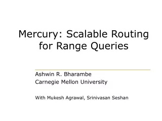 Mercury: Scalable Routing for Range Queries