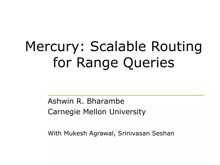 mercury scalable routing for range queries