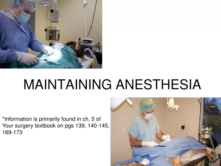 maintaining anesthesia