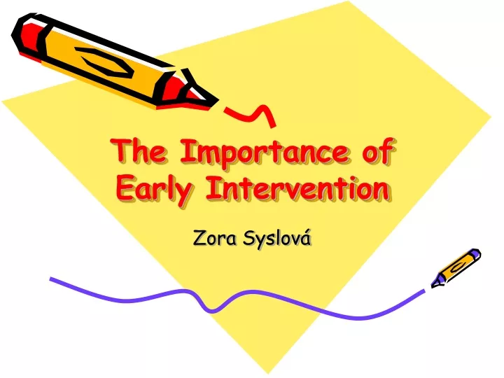 the importance of early intervention