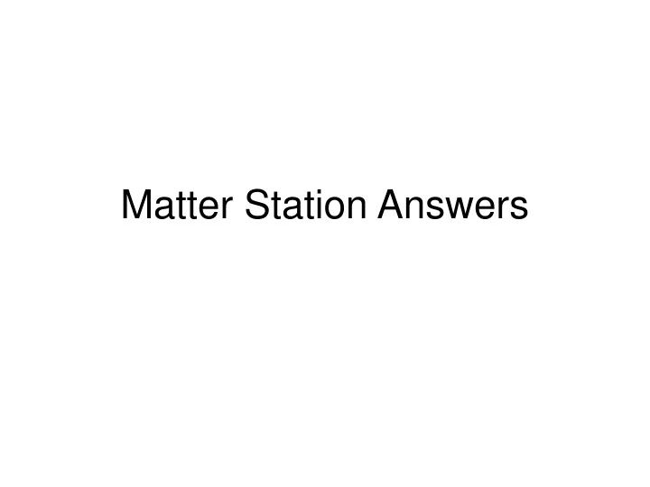 matter station answers