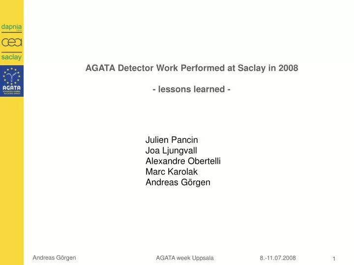 agata detector work performed at saclay in 2008 lessons learned