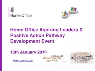 Home Office Aspiring Leaders &amp; Positive Action Pathway Development Event  13th January 2016