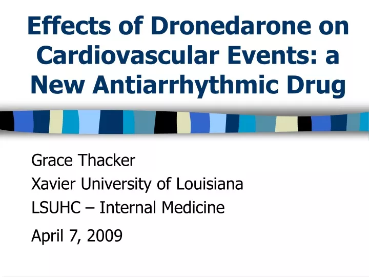 effects of dronedarone on cardiovascular events a new antiarrhythmic drug