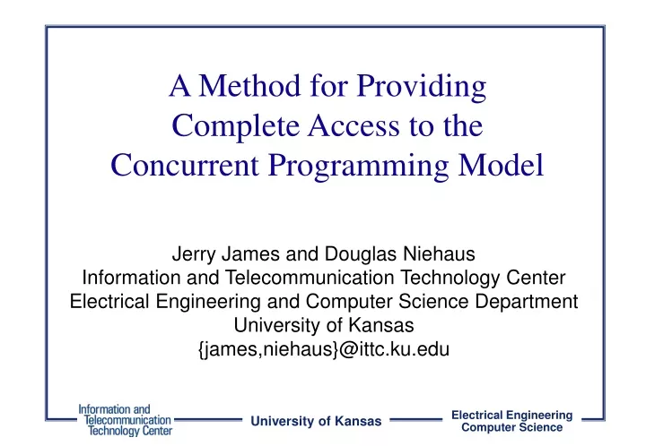 a method for providing complete access to the concurrent programming model