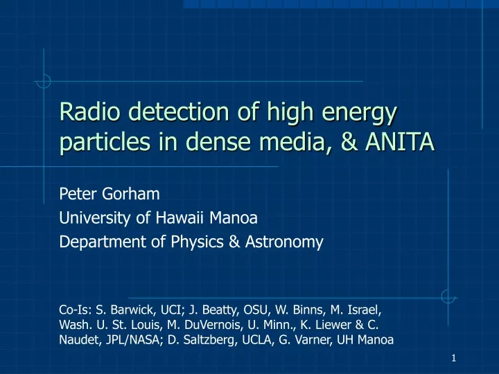 radio detection of high energy particles in dense media anita