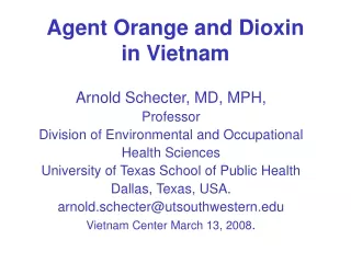 Agent Orange and Dioxin  in Vietnam