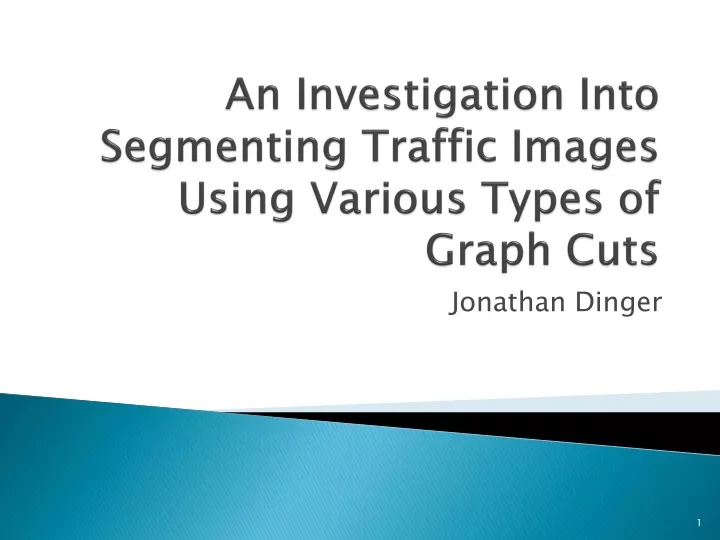 an investigation into segmenting traffic images using various types of graph cuts