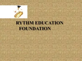 RYTHM EDUCATION FOUNDATION