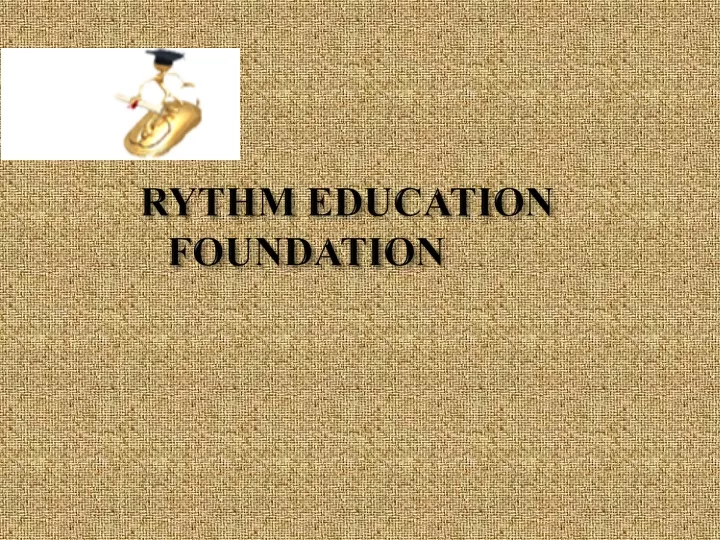 rythm education foundation