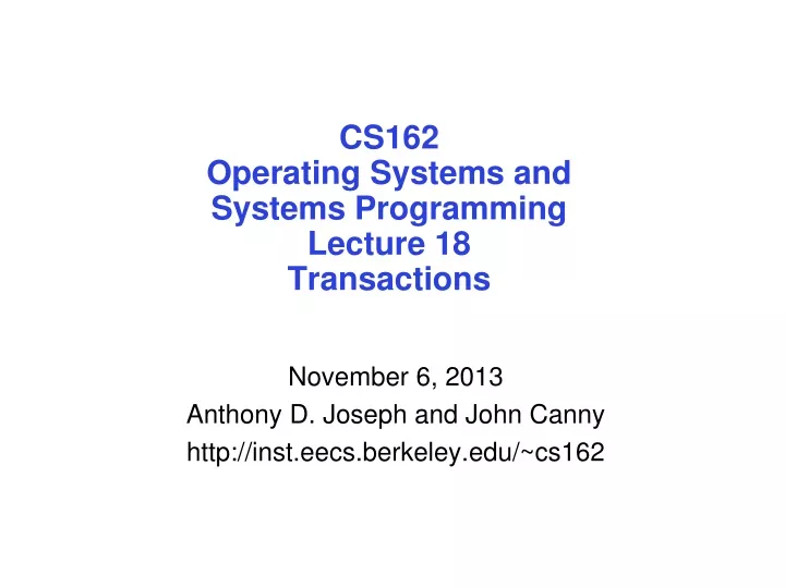 cs162 operating systems and systems programming lecture 18 transactions
