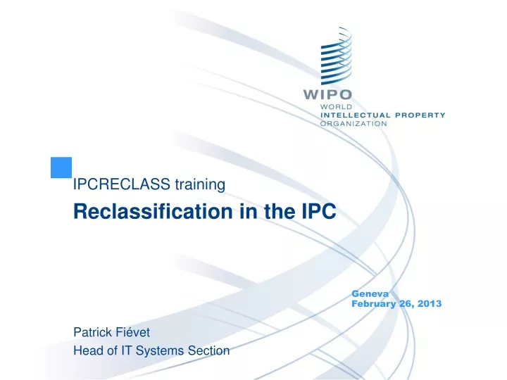 ipcreclass training reclassification in the ipc