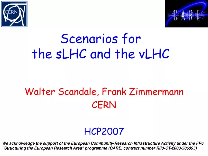 scenarios for the slhc and the vlhc