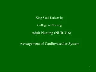 King Saud University College of Nursing Adult Nursing (NUR 316)