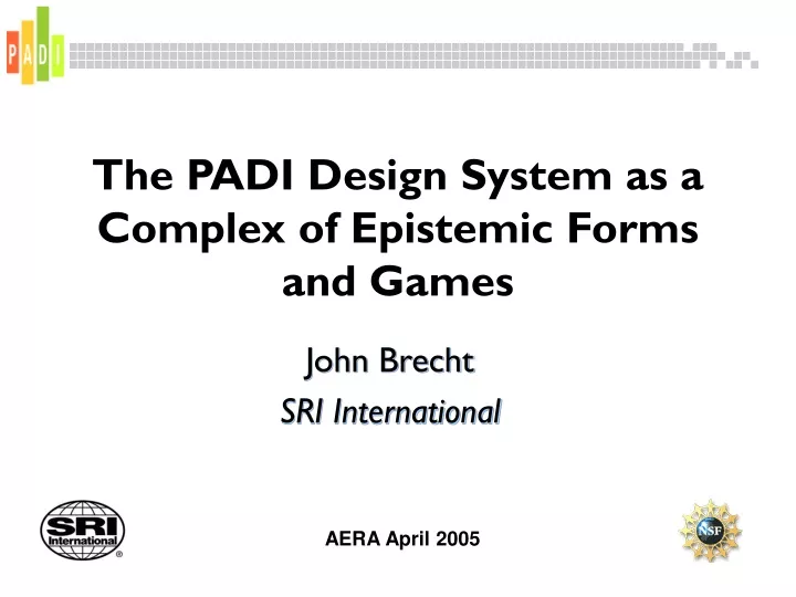 the padi design system as a complex of epistemic forms and games