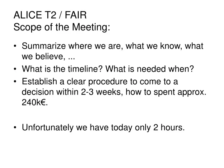 alice t2 fair scope of the meeting