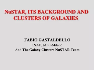 NuSTAR , ITS BACKGROUND AND CLUSTERS OF GALAXIES