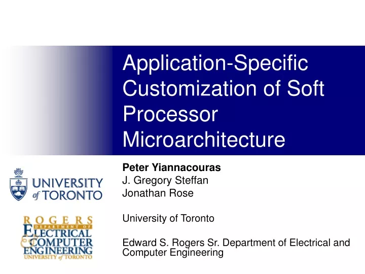 application specific customization of soft processor microarchitecture