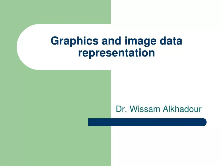 graphics and image data representation
