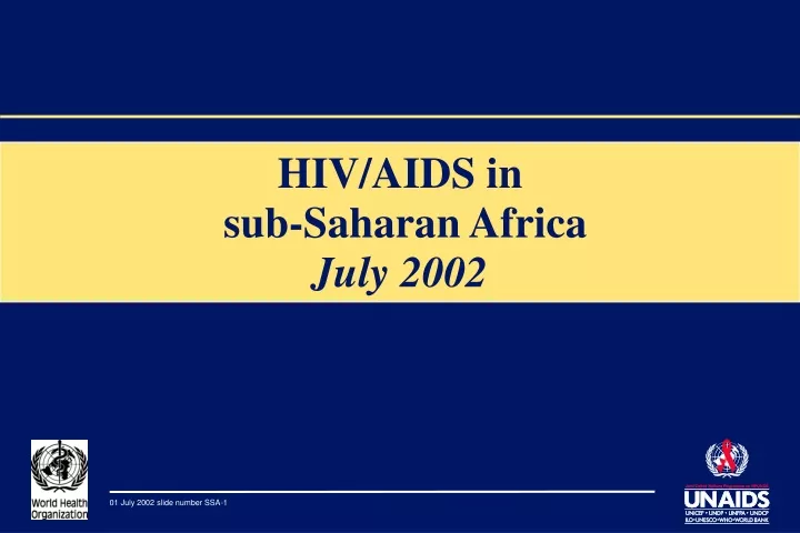 hiv aids in sub saharan africa july 2002