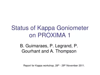 Status of Kappa Goniometer on PROXIMA 1