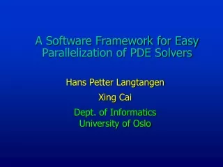 A Software Framework for Easy Parallelization of PDE Solvers