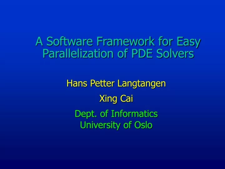 a software framework for easy parallelization of pde solvers