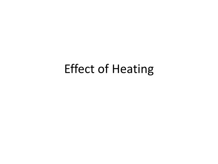 effect of heating