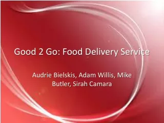Good 2 Go: Food Delivery Service