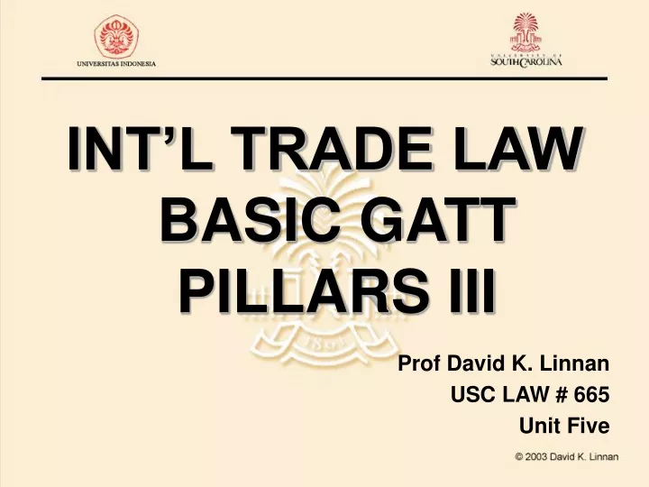 int l trade law basic gatt pillars iii