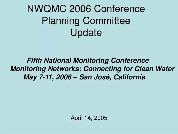 nwqmc 2006 conference planning committee update