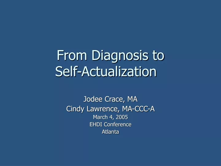 from diagnosis to self actualization