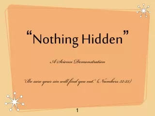 “ Nothing Hidden ”